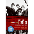 Meet the Beatles: A Cultural History of the Band That Shook Youth, Gender, and the World