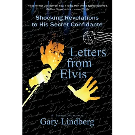 Letters from Elvis: Shocking Revelations to a Secret Confidante