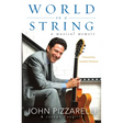 World on a String: A Musical Memoir