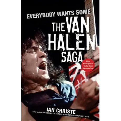 Everybody Wants Some: The Van Halen Saga