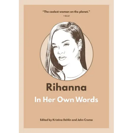 Rihanna: In Her Own Words