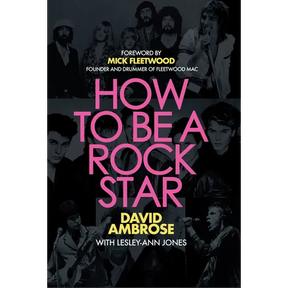 How to Be a Rock Star