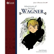 Adventures of Richard Wagner