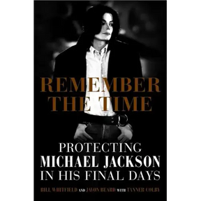 Remember the Time: Protecting Michael Jackson in His Final Days