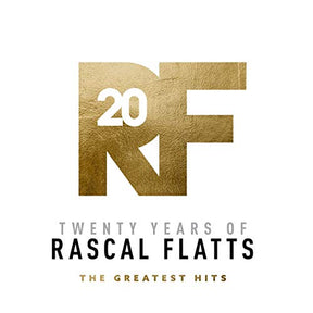 Twenty Years Of Rascal Flatts - The Greatest Hits [2 LP] (Vinyl)