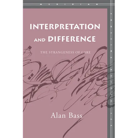 Interpretation and Difference: The Strangeness of Care