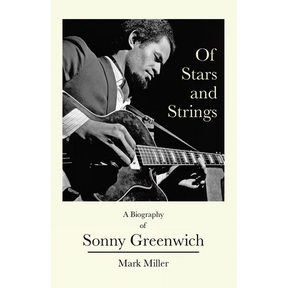 Of Stars and Strings: A Biography of Sonny Greenwich