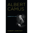 Albert Camus: Elements of a Life