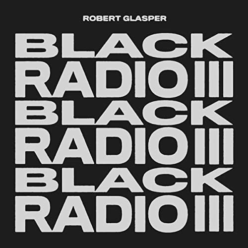 Robert Glasper Black Radio III [2 LP] [Vinyl]