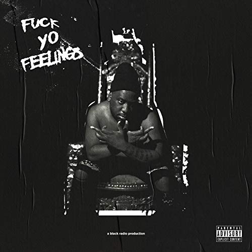 Fuck Yo Feelings [2 LP] (Vinyl)