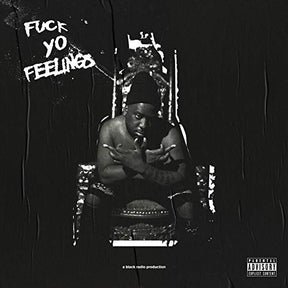 Fuck Yo Feelings [2 LP] (Vinyl)