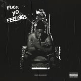 Fuck Yo Feelings [2 LP] (Vinyl)