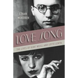 Love Song: The Lives of Kurt Weill and Lotte Lenya