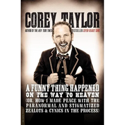 A Funny Thing Happened on the Way to Heaven: (Or, How I Made Peace with the Paranormal and Stigmatized Zealots and Cynics in the Process)