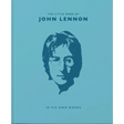 The Little Book of John Lennon: In His Own Words