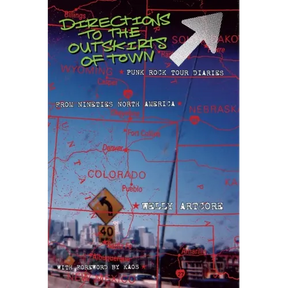 Directions to the outskirts of town: Punk Rock Tour Diaries