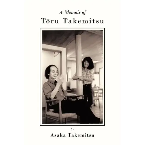 A Memoir of T Ru Takemitsu