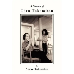 A Memoir of T Ru Takemitsu