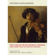 The Violin with Human Strings and Other Tales of Musical Madness