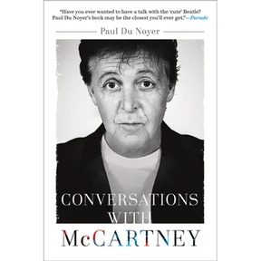 Conversations with McCartney: Paul McCartney on Fame, Family, and the Beatles