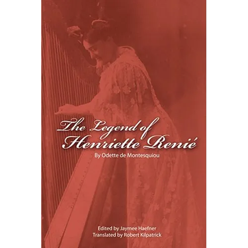 The Legend of Henriette Renie: Henriete Renie Et La Harpe - Paperback