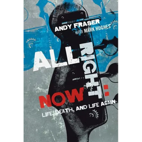 All Right Now: Life, Death, and Life Again