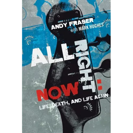All Right Now: Life, Death, and Life Again
