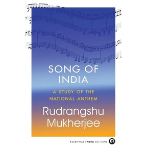 Song of India: A Study of the National Anthem