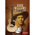 Hank Williams: The Singer and the Songs