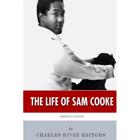American Legends: The Life of Sam Cooke