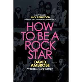 How to Be a Rock Star