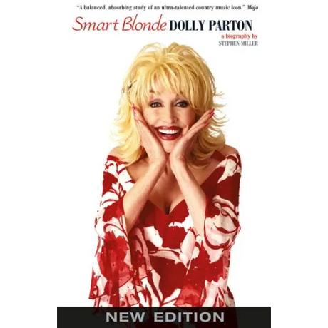 Smart Blonde: The Life of Dolly Parton: The Life of Dolly Parton