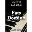 Legends of Rock & Roll - Fats Domino