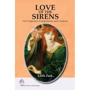 Love of the Sirens: On Composers, Compulsions, and Creations