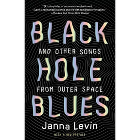 Black Hole Blues and Other Songs from Outer Space