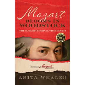Mozart Blooms in Woodstock: The Illinois Festival that Could!