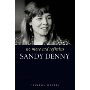 No More Sad Refrains: Sandy Denny