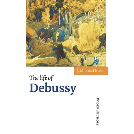 The Life of Debussy