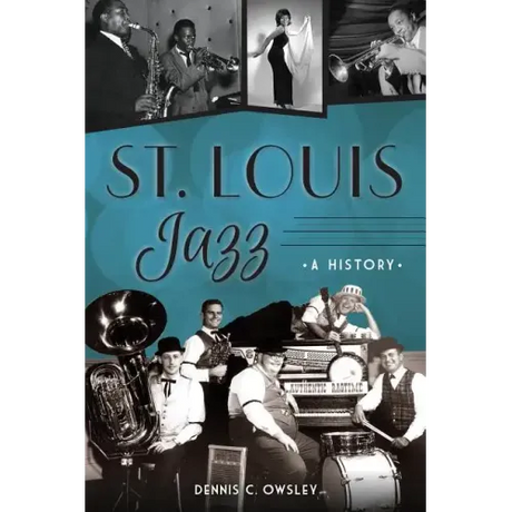 St. Louis Jazz: A History
