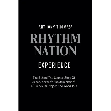 Anthony Thomas' "Rhythm Nation" Experience