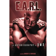 E.A.R.L.: The Autobiography of DMX