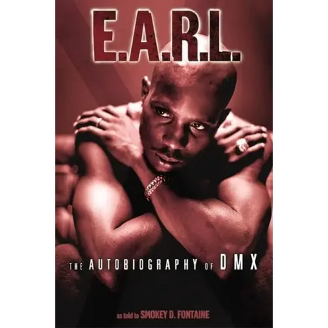 E.A.R.L.: The Autobiography of DMX