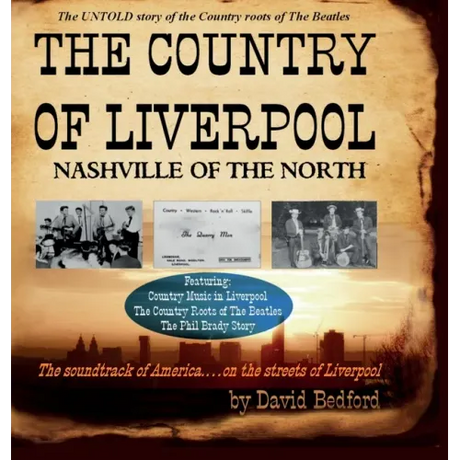 The Country of Liverpool: Nashville of the North