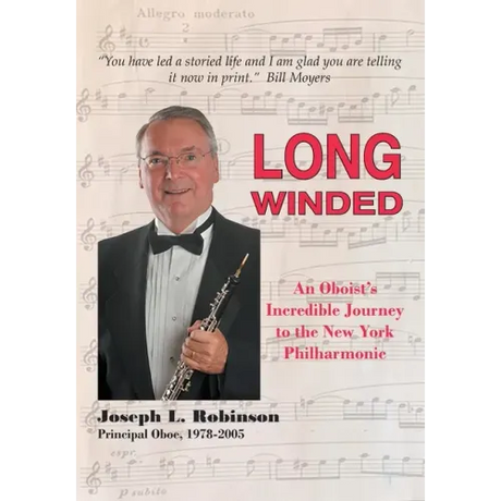 Long Winded: An Oboist's Incredible Journey to the New York Philharmonic
