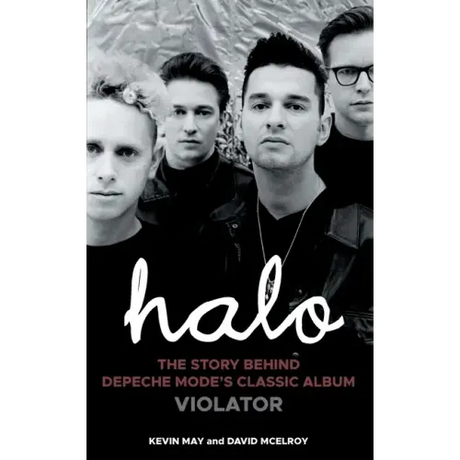 Halo: The Story Behind Depeche Mode's Classic Album Violator