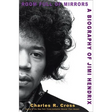 Room Full of Mirrors: A Biography of Jimi Hendrix