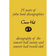 Concert Hall. Discography of the Concert Hall Society and Concert Hall Record Club.