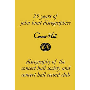 Concert Hall. Discography of the Concert Hall Society and Concert Hall Record Club.