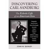 Discovering Carl Sandburg: The Eclectic Life of an American Icon