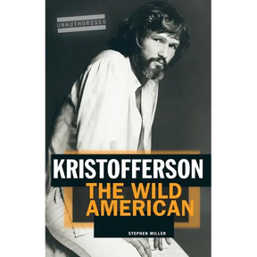 Kristofferson: The Wild American